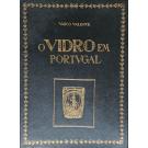 VALENTE, Vasco. - O VIDRO EM PORTUGAL.