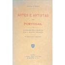 VITERBO, Francisco Marques de Sousa. - ARTES E ARTISTAS EM PORTUGAL. Contribuições para a história das artes e industrias portuguezas. (2ª edição correcta e augmentada).