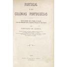 ALMEIDA, Fortunato de. - PORTUGAL E AS COLÓNIAS PORTUGUÊSAS. Com um apêndice sobre a história da geografia e uma nota bibliográfica sobre a geografia de Portugal e dos seus domínios. 