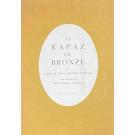 ANDRESEN, Sophia de Mello Breyner. - O RAPAZ DE BRONZE. Com ilustrações de Fernando de Azevedo.