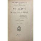 FOTOGRAFIA. LOUREIRO, Adolfo Ferreira. - NO ORIENTE. DE NAPOLES Á CHINA. (Diário de viagem). Vol. I (e II + 6 vols. fotografias).
