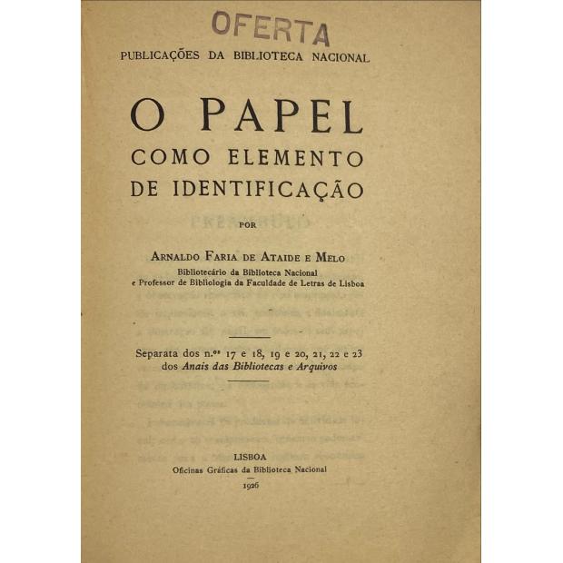 MELO, Arnaldo Faria de Ataíde e.- O PAPEL COMO ELEMENTO DE IDENTIFICAÇÃO.