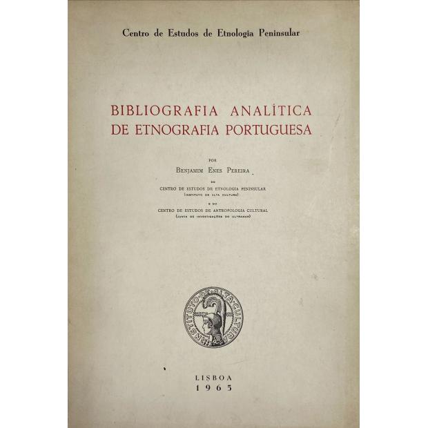 PEREIRA, Benjamim Enes. - BIBLIOGRAFIA ANALITICA DE ETNOGRAFIA PORTUGUESA. 