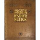 DINIS, Julio. - AS PUPILLAS DO SENHOR REITOR. Chronica da Aldeia. Grande edição de luxo com ilustrações de Roque Gameiro.