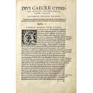 CIPRIANO, São. - OPERA SANCISSIMI MARTYRIS CAECILII CYPRIANI EPISCOPI Carthaginensis, itam tertium habes lector, a mendis repurgatoria, ex variarum aeditionum, ac vetustitissimorum codicum collatione, adiectis pluribus quae vulgata non fuerant, annotatis que vel notha ferabatur vel ambigua studio cura [.] D. Erasmi Roterodami. 