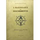 COSTA, A. Fontoura da. - A MARINHARIA DOS DESCOBRIMENTOS. Bibliografia Náutica Portuguesa até 1700.