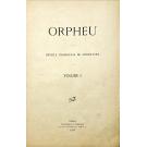 ORPHEU. REVISTA TRIMESTRAL DE LITERATURA. Portugal e Brazil. Propriedade de Orpheu, Lda. Editor: Antonio Ferro. Direcção: Portugal: Luiz de Montalvôr. Brazil: Ronald de Carvalho. (Directores: Fernando Pessoa. Mario de Sá-Carneiro. Ano I - Nº 1. Janeiro-Fevereiro-Março. 