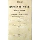 SMITH, John. - MEMORIAS DO MARQUEZ DE POMBAL CONTENDO EXTRACTOS DOS SEUS ESCRIPTOS E DA CORRESPONDÊNCIA DIPLOMATICA INEDITA EXISTENTE EM DIFFERENTES SECRETARIAS D'ESTADO. Traduzidas por J. M. da Fonseca e Castro. 