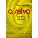 CASTRO, Ferreira de. - A SELVA. Romance. Ilustrações de Júlio Pomar. 