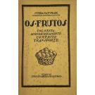NATIVIDADE, J. Vieira. - OS FRUTOS. Colheita. Acondicionamento. Comércio. Transporte. 