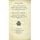 ÁGUAS DE INGLATERRA. - ANALYSE DA FOLHA QUE O BOTICARIO Antonio José de Sousa Pinto publicou, e distribuio com a Gazeta de 25 de Setembro proximo passado. por João Antonio Carreira, José da Silva Pinheiro e Joaquim Ignacio Moreira. 