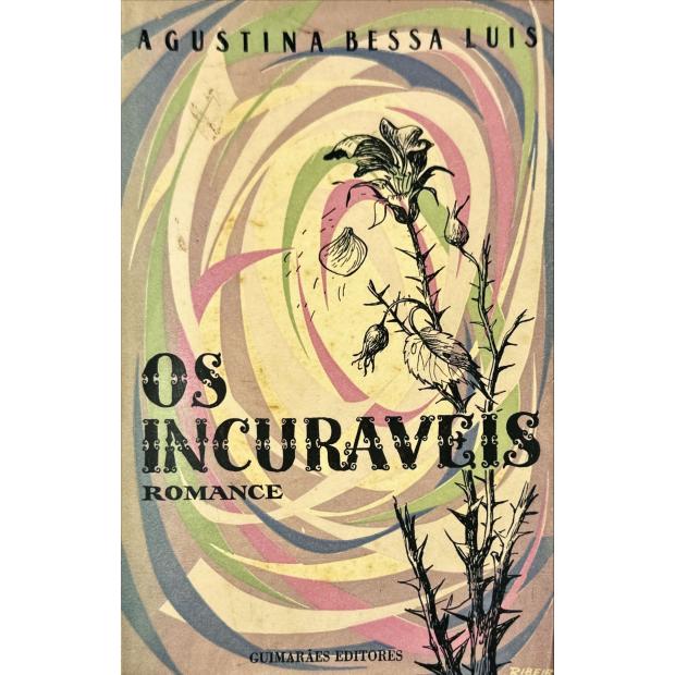 BESSA-LUIS, Agustina. - OS INCURÁVEIS.  (dedicatória da autora)