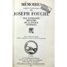 MEMOIRES COMPLETS ET AUTHENTIQUES DE JOSEPH FOUCHE Duc d'Ostrante ministre de la police générale. 