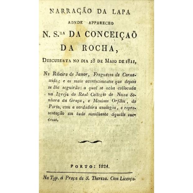 NARRAÇÃO DA LAPA AONDE APPARECEO N. SRA. DA CONCEIÇÃO DA ROCHA. 