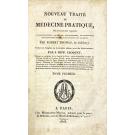 THOMAS, Robert. - NOUVEAU TRAITÉ DE MÉDECINE PRATIQUE, ou se trouvent exposés la classification, les causes, les symtomes, le pronostic, et le traitement des maladies de tous les climats. Traduit de l'anglais sur la derniére édition, avec des éclaircissements, par J. Hipp. Cloquet.