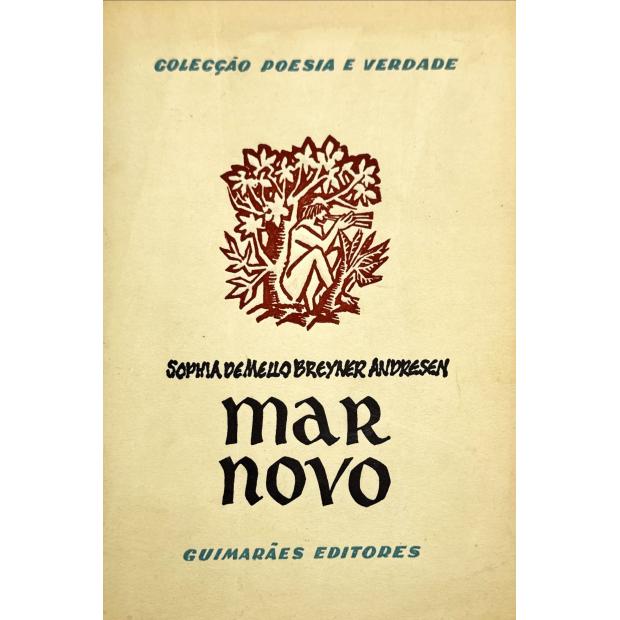 ANDRESEN, Sophia de Mello Breyner. - MAR NOVO. 