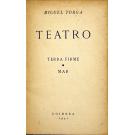 TORGA, Miguel. - TEATRO. Terra Firme. Mar. (assinado)