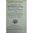 BRITO, Fr. Bernardo de. - ELOGIOS HISTORICOS DOS SENHORES REIS DE PORTUGAL, ESCRITOS POR...