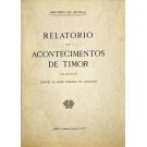 CARVALHO, Manuel de Abreu Ferreira de. - RELATÓRIO DOS ACONTECIMENTOS DE TIMOR 