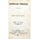 CASTELLO BRANCO, Camillo. - ESTRELLAS FUNESTAS. Romance.