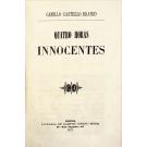 CASTELLO BRANCO, Camillo. - QUATRO HORAS INNOCENTES. 