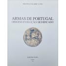 LIMA, João Paulo de Abreu e. - ARMAS DE PORTUGAL. Origem. Evolução. Significado. 