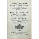 LIPPE, Conde Reinante de Schaumbourg (Marechal General). - REGULAMENTO PARA O EXERCÍCIO, E DISCIPLINA DOS REGIMENTOS DE INFANTARIA DOS EXÉRCITOS DE SUA MAGESTADE FIDELISSIMA.