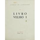 LIVRO DE LINHAGENS. I - Livro velho 1 (e II - Livro velho 2). 