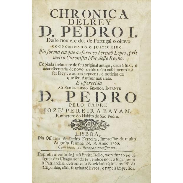 LOPES, Fernão. - CHRONICA DEL REY D. PEDRO I. 
