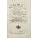 LOUREIRO, João de. - FLORA COCHINCHINENSIS: SISTENS PLANTAS IN REGNO COCHINCHINA NASCENTES. QUIBUS ACCEDUNT ALIAE OBSERVATIJ IN SINENSI IMPERIO, AFRICA ORIENTALI, INDIIJQUE LOCIS VARIIS. Tomo I (e II)