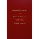 MEMORIAS HISTORICAS DO REINO DE PORTUGAL, e de todos os seus domínios, com a Notícia de todos os seus Estabelecimentos Eclesiásticos, Civis e Militares desde a sua Origem até ao seu estado actual.