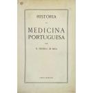MIRA, M. Ferreira de. - HISTÓRIA DA MEDICINA PORTUGUESA. 