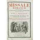 MISSALE ROMANUM, EX DECRETO SACROSANCTI CONCILII TRIDENTINI RESTITUTUM, S, PII V. PONTIFICIS MAXIMI JESSU EDITUM, CLEMENTIS VIII. & URBANI VIII. Auctoritate recognitum... 