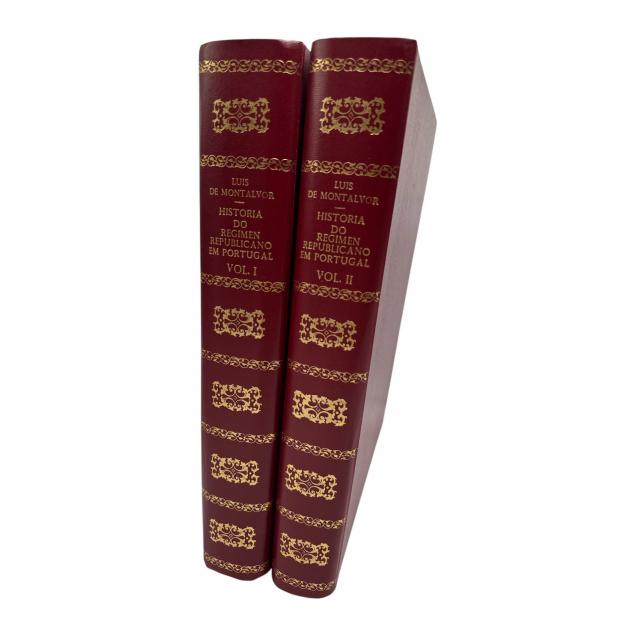 MONTALVOR, Luis de. - HISTÓRIA DO REGIMEN REPUBLICANO EM PORTUGAL. Volume I (e II). 