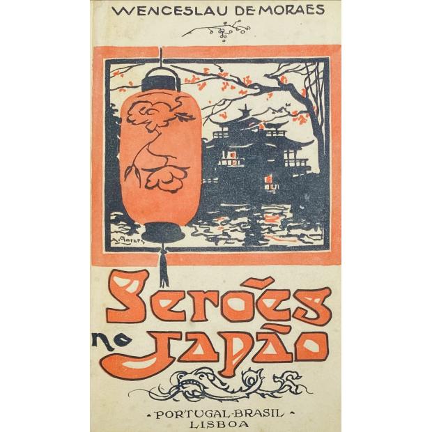 MORAES, Wenceslau de. - OS SERÕES NO JAPÃO. 