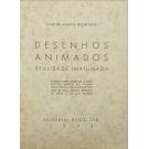 NEGREIROS, José de Almada. - DESENHOS ANIMADOS. REALIDADE IMAGINADA. Escripto expressamente a convite da Emprêsa do cinema Tivoli para a apresentação do film de Walt Disney 