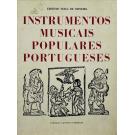 OLIVEIRA, Ernesto Veiga de. - INSTRUMENTOS MUSICAIS POPULARES PORTUGUESES. 
