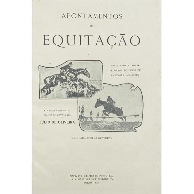 OLIVEIRA, Júlio de. - APONTAMENTOS DE EQUITAÇÃO. Coordenados por... 