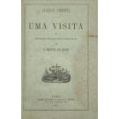 PIMENTEL, Alberto. - UMA VISITA AO PRIMEIRO ROMANCISTA PORTUGUEZ EM S. MIGUEL DE SEIDE.