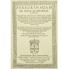 PINTO, Fernão Mendes. - PEREGRINAÇÃO & CARTAS. 1º Volume (e 2º Volume). Em apêndice Testamento de António de Faria.