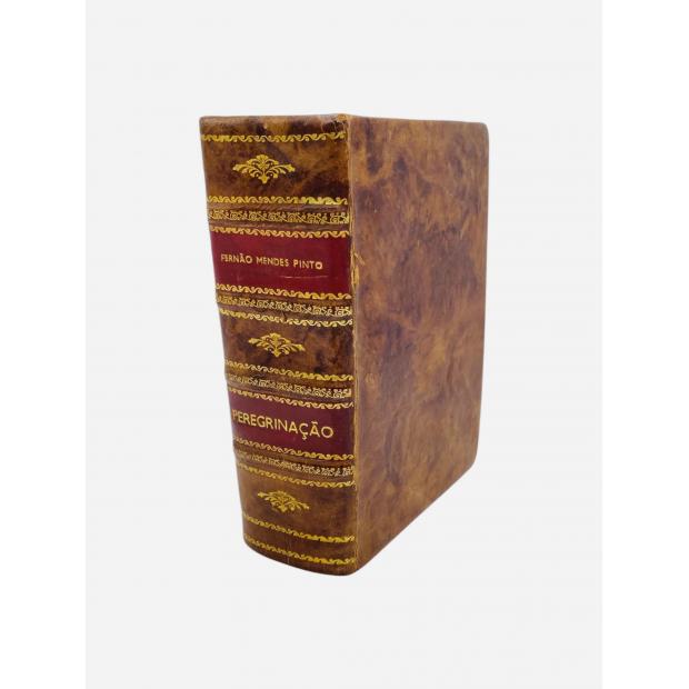 PINTO, Fernão Mendes. - PEREGRINAÇÃO & CARTAS. 1º Volume (e 2º Volume). Em apêndice Testamento de António de Faria.