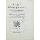 REZENDE, André de. - VIDA DO INFANTE DOM DUARTE pelo mestre... 