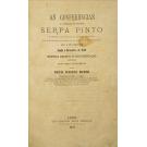 RIBEIRO, Manuel Ferreira. - AS CONFERÊNCIAS E O ITINERÁRIO DO VIAJANTE SERPA PINTO através das terras da África Austral nos limites das províncias de Angola e Moçambique-Bié a Shoshong. Junho a dezembro de 1878. 