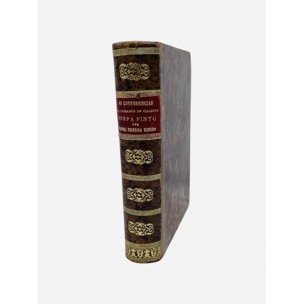 RIBEIRO, Manuel Ferreira. - AS CONFERÊNCIAS E O ITINERÁRIO DO VIAJANTE SERPA PINTO através das terras da África Austral nos limites das províncias de Angola e Moçambique-Bié a Shoshong. Junho a dezembro de 1878. 
