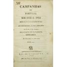 SAINT-PARDOUX, Barão de. - CAMPANHAS DE PORTUGAL EM 1833 E 1834. Relação dos principaes acontecimentos, e das operações militares d'esta guerra; Extrahida do francez e ampliada por… 
