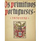 SANTOS, Reynaldo dos. - OS PRIMITIVOS PORTUGUESES. 3ª edição, corrigida e aumentada. 