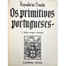 SANTOS, Reynaldo dos. - OS PRIMITIVOS PORTUGUESES. 3ª edição, corrigida e aumentada. 
