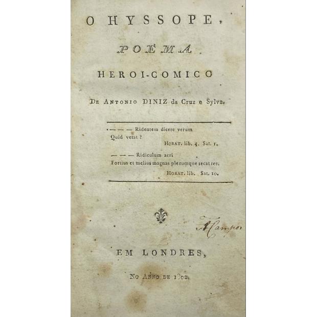 SILVA, Antonio Diniz da Cruz e. - O HYSSOPE. Poema Heroi-Comico. 