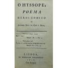 SILVA, António Diniz da Cruz e. - O HYSSOPE. Poema Heroi-Comico. Junto com: SANTARENAIDA. Poema Heroi-Comico.