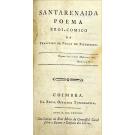 SILVA, António Diniz da Cruz e. - O HYSSOPE. Poema Heroi-Comico. Junto com: SANTARENAIDA. Poema Heroi-Comico.